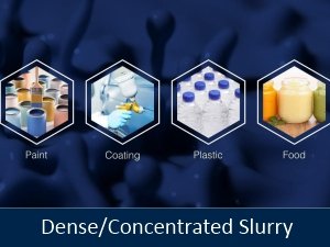 DenseConcentrated Slurry